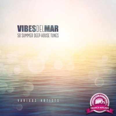 Vibes Del Mar (50 Summer Deep-House Tunes) (2017)