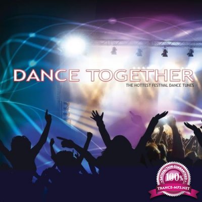 Dance Together (The Hottest Festival Dance Tunes) (2017)