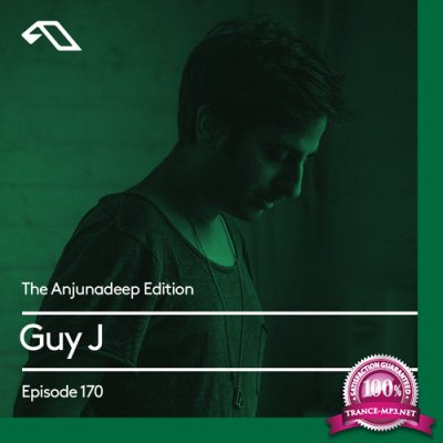 Guy J - The Anjunadeep Edition 170 (2017-10-05)