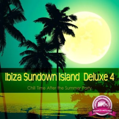 Ibiza Sundown Island Deluxe 4 (Chill Time After The Summer Party) (2017)