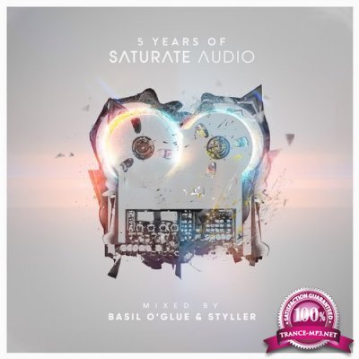 Basil O'glue & Styller - 5 Years of Saturate Audio (2017)