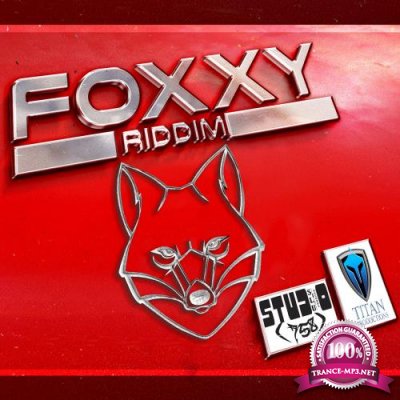 Foxxy Riddim (2017)
