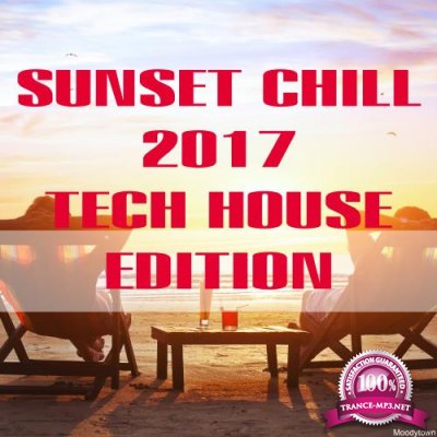 Sunset Chill 2017 Tech House Edition (2017)