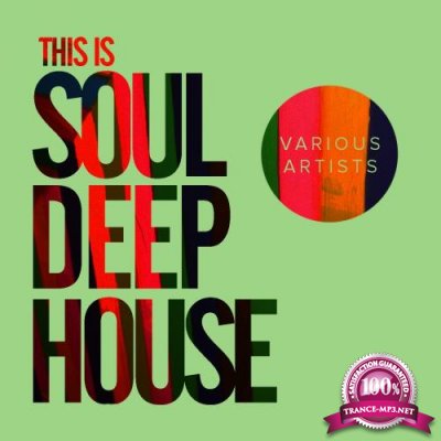 This Is Soul Deep House (2017)