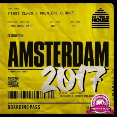 Let There Be House Destination Amsterdam 2017 (2017)