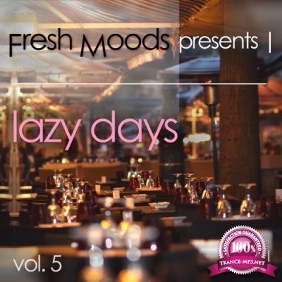 Fresh Moods Pres. Lazy Days, Vol. 5 (2017)