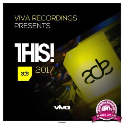 Viva Recordings Presents: THIS! ADE 2017 (2017)