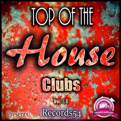 Records54 Presents: Top of the House Clubs, Vol. 1 1 (2017)
