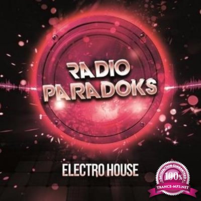 Radio ParadokS - Electro House (2017)