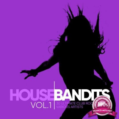 House Bandits, Vol. 1 (30 Ultimate Club Rockets) (2017)