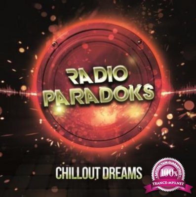 Radio ParadokS - Chillout Dreams (2017)