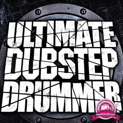 Ultimate Dubstep Drummer Vol. 02 (2017)