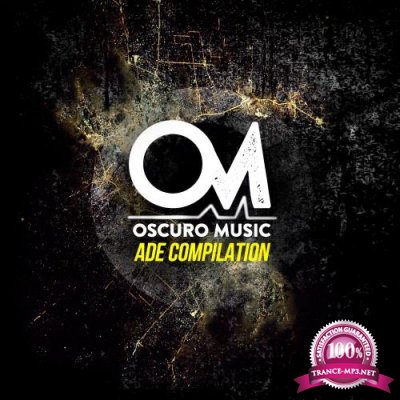 Oscuro Music ADE Compilation (004) (2017)