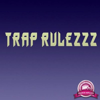 Trap Rulezzz (2017)