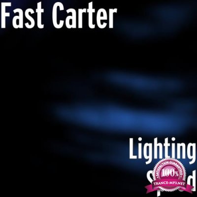 Fast Carter - Lighting Speed (2017)
