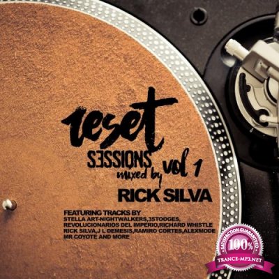 Reset Sessions, Vol. 1 Mixed by Rick Silva (2017) FLAC