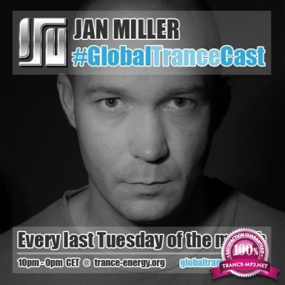 Jan Miller - Global Trance Cast Episode 035 (2017-10-24)