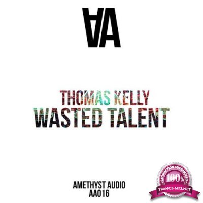 Thomas Kelly - Wasted Talent (2017)