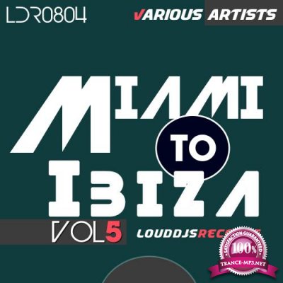 Miami to Ibiza, Vol. 5 (2017)