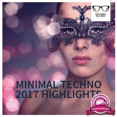 Minimal Techno 2017 Highlights (2017)