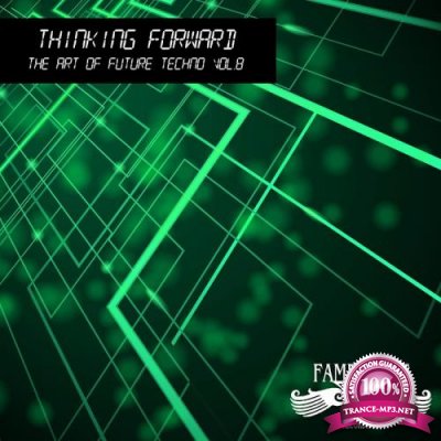 Thinking Forward - The Art Of Future Techno, Vol. 8 (2017)