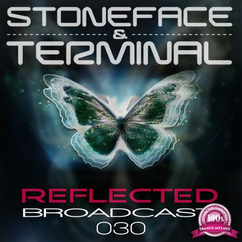 Stoneface & Terminal - Reflected Broadcast 030 (2017-11-01)
