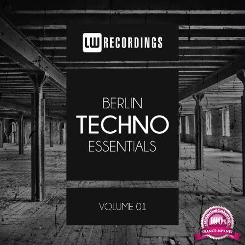 Berlin Techno Essentials, Vol. 01 (2017)