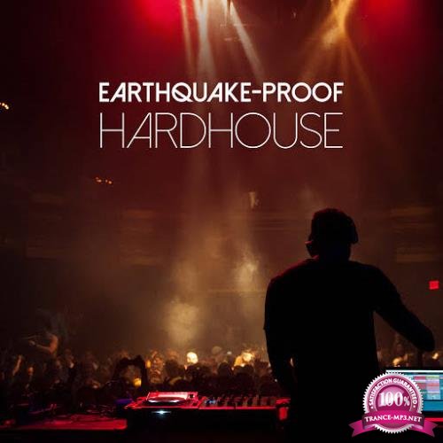 Earthquake (Proof Hardhouse) (2017)