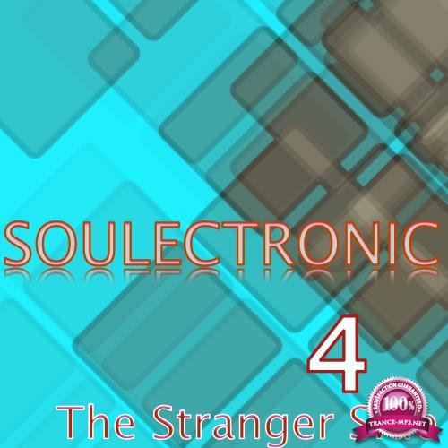 Soulectronic - The Stranger Side, Vol. 4 (2017)