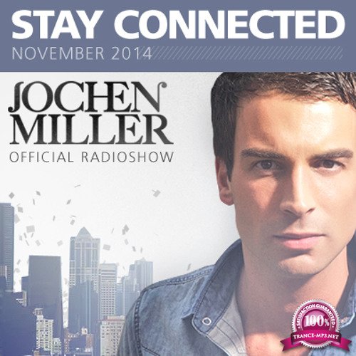 Jochen Miller - Stay Connected 082 (2017-11-07)