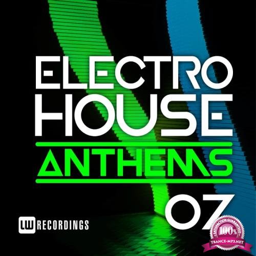 Electro House Anthems Vol 07 (2017)