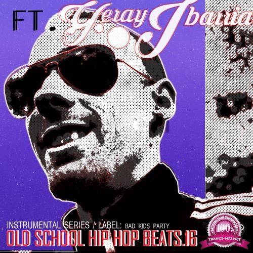 Old School Hip Hop Beats, Vol. 16 (2017)