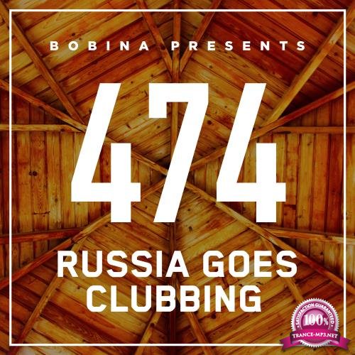 Bobina - Russia Goes Clubbing 474 (2017-11-11)