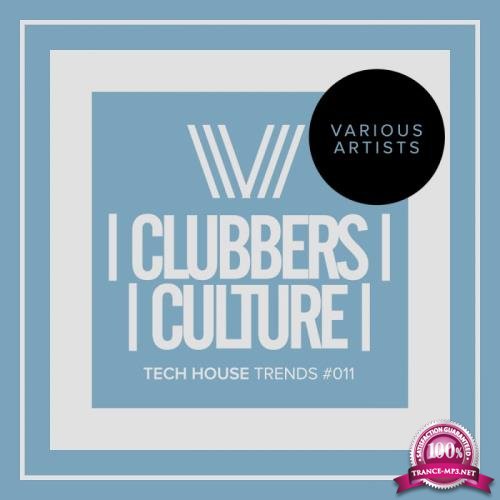 Clubbers Culture: Tech House Trends #011 (2017)