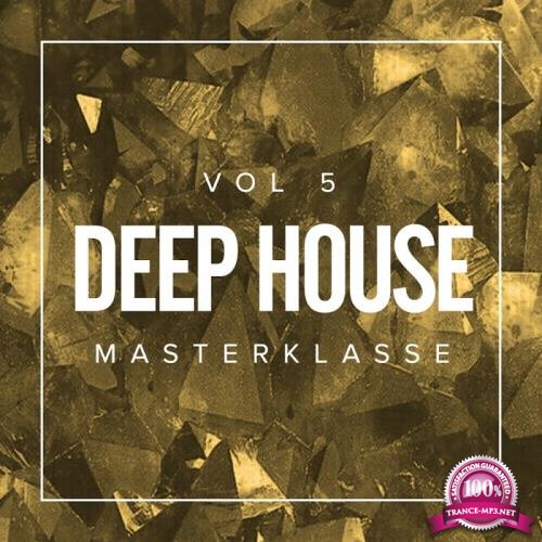 Deep House Masterklasse, Vol.5 (2017)