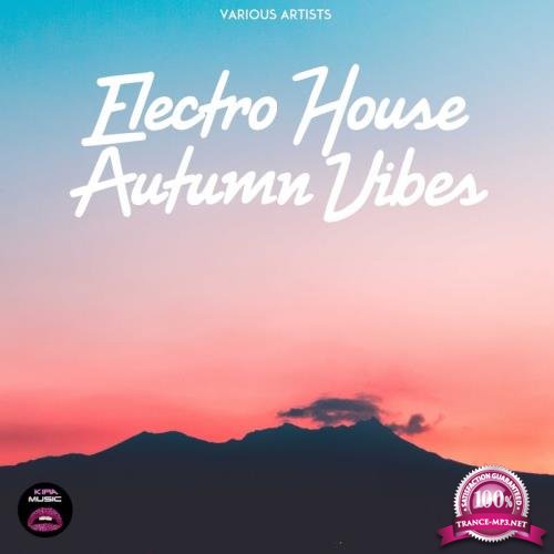 Electro House Autumn Vibes (2017)