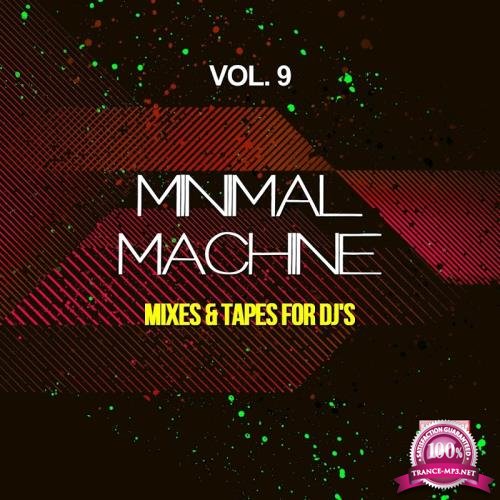 Minimal Machine, Vol. 9 (Mixes and Tapes For Djs) (2017)
