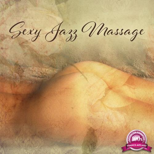 SaSmooth Jazz Sax Instrumentals - Sexy Jazz Massage (2017)