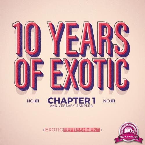 10 Years Of Exotic - Chapter 1 (2017)