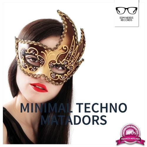 Minimal Techno Matadors (2017)