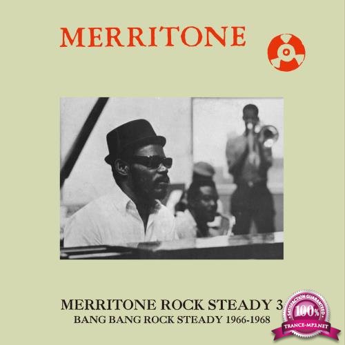 Merritone Rock Steady 3 Bang Bang Rock Steady 1966 (2017)