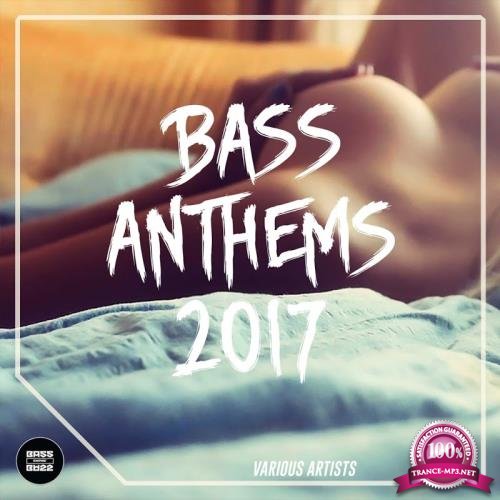 Bass Anthems 2017 (2017)