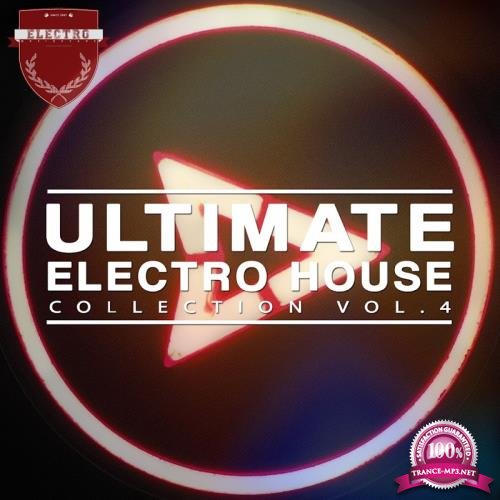 Ultimate Electro House Collection, Vol. 4 (2017)