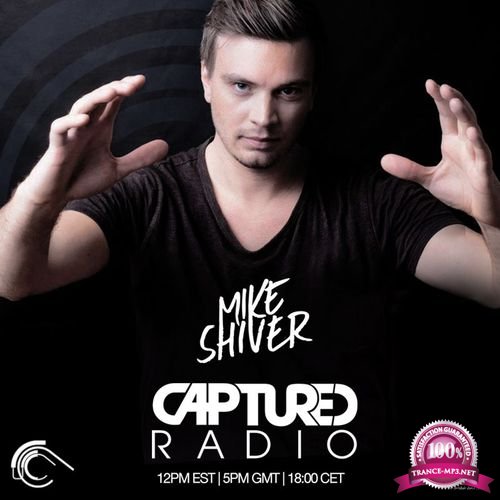 Mike Shiver - Captured Radio Episode 470 (2017-11-28)