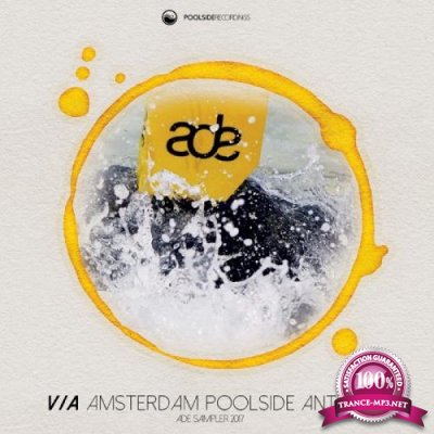Amsterdam Poolside Anthems (Ade Sampler 2017) (2017)
