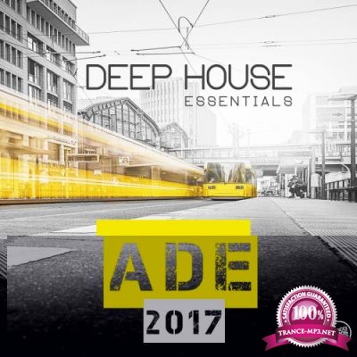 Ade 2017 Deep House Essentials (2017)