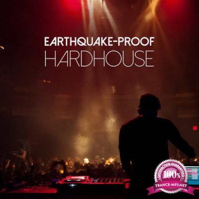 Earthquake (Proof Hardhouse) (2017)