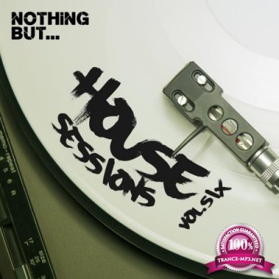 Nothing But... House Sessions, Vol. 06 (2017)