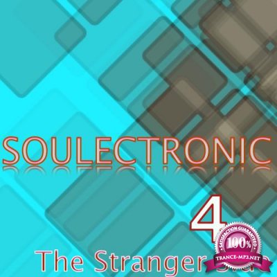 Soulectronic - The Stranger Side, Vol. 4 (2017)