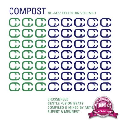 Compost Nu Jazz Selection Vol 1 Crossbreed Gentle Fusion Beats (2017)